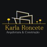 Karla Roncete Arquitetura  Construção