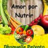 Dhanyelle Peixoto Amor Por Nutrir