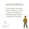 Adolescência é uma  vivência de um luto da infância. para tornarmos adultos.