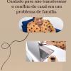 Cuidado para não transforma o conflito do casal em um problema de família