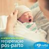 Atendimento pós parto para mamae e bebe