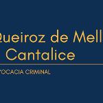 Queiroz De Mello Cantalice Advocacia Criminal Queiroz De Mello Cantalice Advocacia Criminal