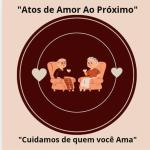 Atos De Amor Ao Próximo Atos De Amor Ao Próximo