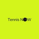 Tennis Now Tennis Now Tennis Now Tennis Now