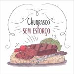 Churrrasco Sem Esforco